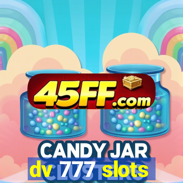 dv 777 slots